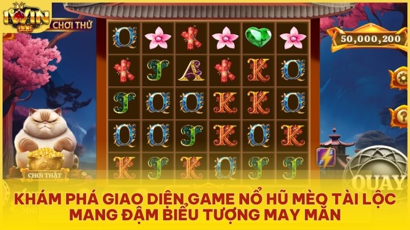 Game nổ hũ Mèo Tài Lộc